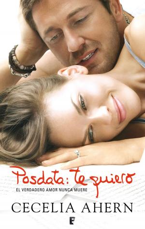 Cover of the book Posdata: Te quiero by Javier Bernal