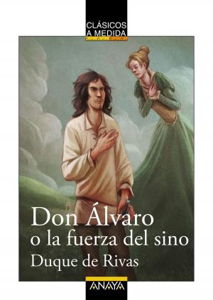 Cover of the book Don Álvaro o la fuerza del sino by Violeta Monreal