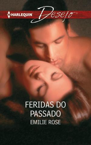 Cover of the book Feridas do passado by Cindy Gerard