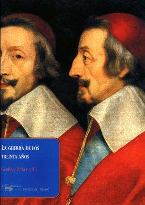 Cover of the book La guerra de los treinta años by Carlo Gentili, Gianluca Garelli