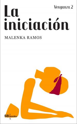 Cover of the book Venganza 2. La iniciación by Olivia Hampshire