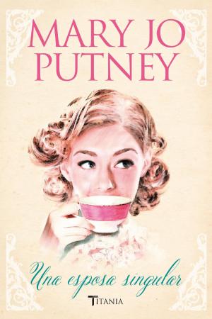 Cover of the book Una esposa singular by Mary Jo Putney