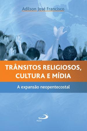 Cover of the book Trânsitos religiosos, cultura e mídia by Victor Hugo