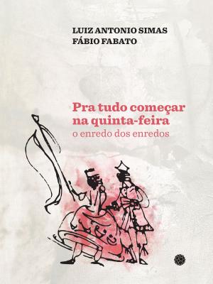 Cover of the book Pra tudo começar na quinta-feira by Gianluca Toro, Benjamin Thomas