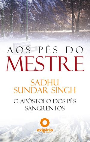 Cover of the book Aos Pés Do Mestre by John Angell James