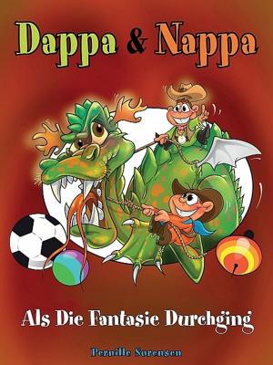 Book cover of Dappa & Nappa - Als die Fantasie durchging