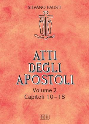 Book cover of Atti degli apostoli. Volume 2. Capitoli 10–18