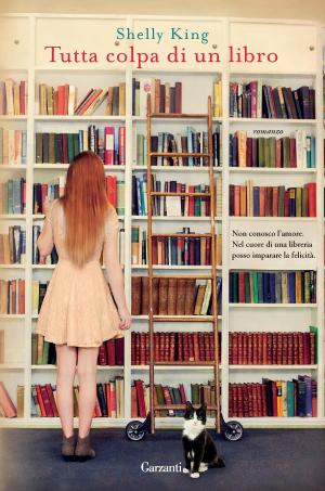 Cover of the book Tutta colpa di un libro by Lucy Dillon