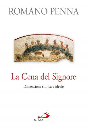 Book cover of La cena del Signore. Dimensione storica e ideale