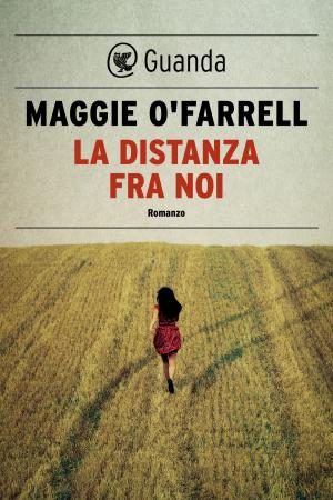 Cover of the book La distanza fra noi by Franco Buffoni