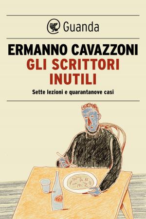 Cover of the book Gli scrittori inutili by Helena Janeczek