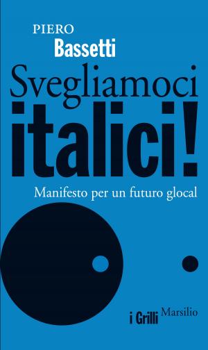 Cover of the book Svegliamoci italici! by Qiu Xiaolong