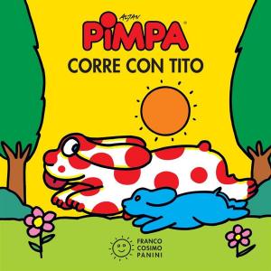 Cover of the book Pimpa corre con Tito by George R. R. Martin