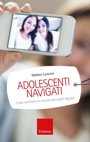 Cover of the book Adolescenti navigati by Mauro Ossola