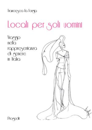 Cover of the book Locali per soli uomini by Julio Bonilla