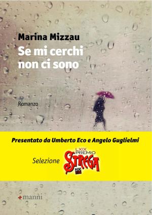 Cover of the book Se mi cerchi non ci sono by Valerio Magrelli