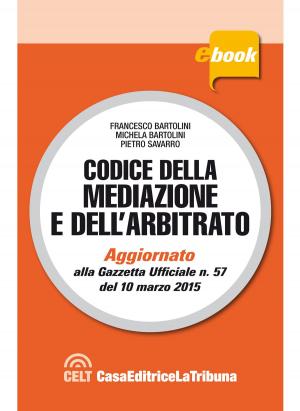 Cover of the book Codice della mediazione e dell'arbitrato by Tiziana Fragomeni