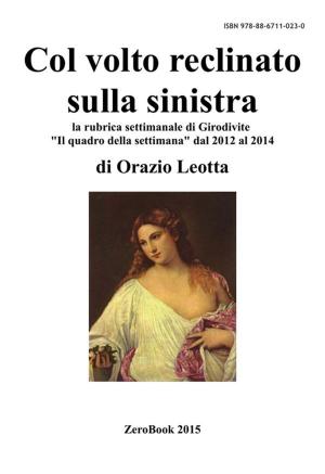 Cover of the book Col volto reclinato sulla sinistra by Sandro Letta