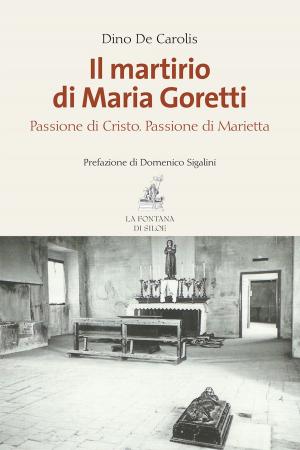 Cover of the book Il martirio di Maria Goretti by Giulio Meiattini