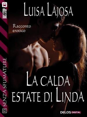 Cover of the book La calda estate di Linda by MARCO RICCARDI