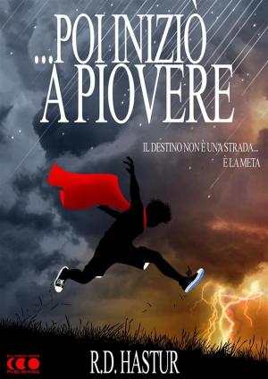 Cover of the book ... Poi iniziò a piovere by Scott Marlowe
