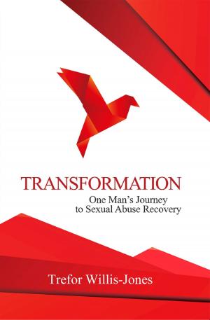 Cover of the book Transformation: One Man’s Journey to Sexual Abuse Recovery by Davena Robert