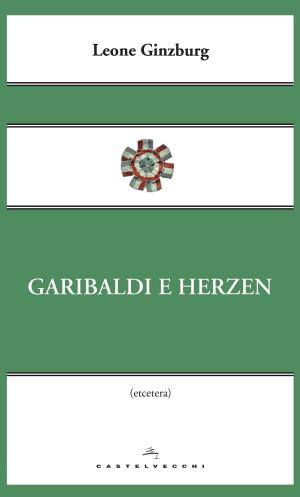 Cover of the book Garibaldi e Herzen by François Hollande