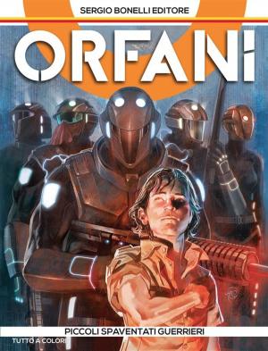Book cover of Orfani 1. Piccoli spaventati guerrieri