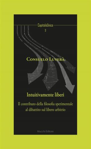 Cover of the book Intuitivamente liberi by Benjamin Fondane, Luca Orlandini