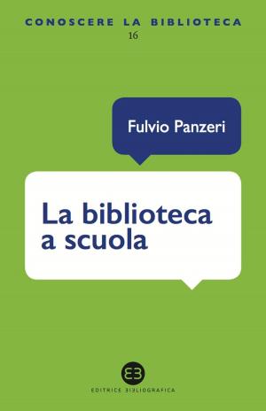 Cover of the book La biblioteca a scuola by Edy Tassi