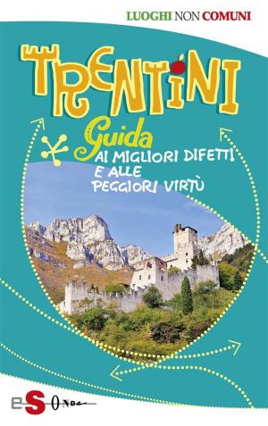 Cover of the book Trentini by Cristiano Ghibaudo