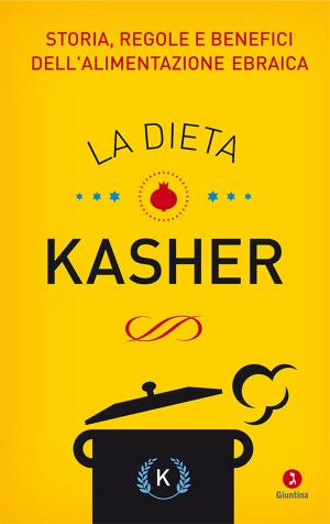 Cover of the book La dieta Kasher by Stefano Levi Della Torre, Vicky Fanzinetti, Joseph Bali