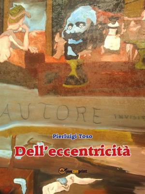 Cover of the book Dell'eccentricità by Fabrizio Trainito