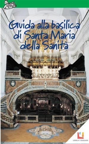 Cover of the book Guida alla Basilica di Santa Maria alla Sanità by Giambattista Basile