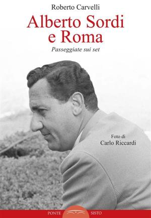 Cover of the book Alberto Sordi e Roma by Pierre Daix, Braque, Picasso