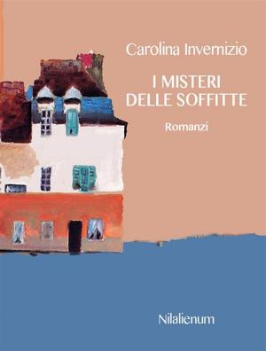 Cover of the book I misteri delle soffitte e altri romanzi by Luigi Anepeta, Lisa Cecchi