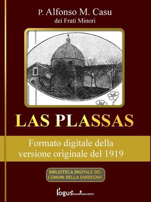 Cover of the book Las Plassas - Edizione del 1919 by Gino Andrea Carosini