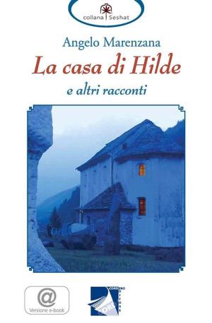 Cover of the book La casa di Hilde e altri racconti by J.C. Nova