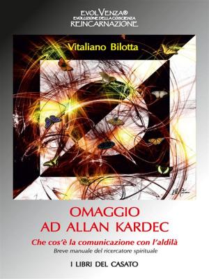 Book cover of Omaggio ad Allan Kardec - Che cos'è la comunicazione con l'Aldilà