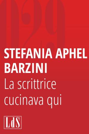 Cover of the book La scrittrice cucinava qui by Jonathan Hennessey, Mike Smith, Aaron McConnell