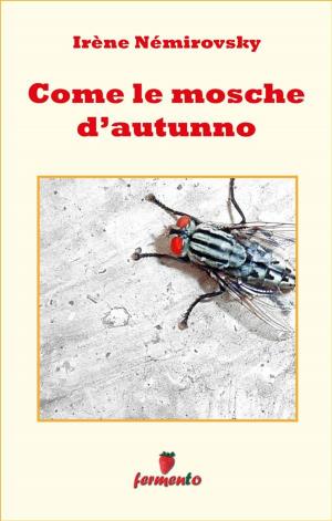Cover of the book Come le mosche d autunno by Robert Musil
