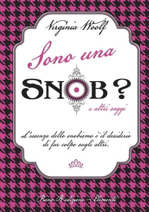 Cover of the book Sono una snob? by Gabriele D'Annunzio