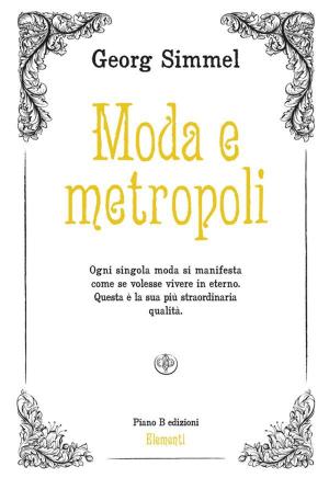 Cover of the book Moda e metropoli by Ralph Waldo Emerson
