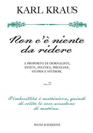 Cover of the book Non c'è niente da ridere by Gabriele D'Annunzio