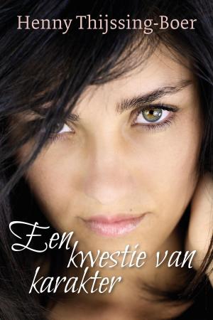 Cover of the book Een kwestie van karakter by Marja de Vries