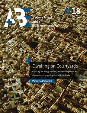 Cover of the book Dwelling on Courtyards by Johan Van Der Zwart