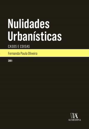 bigCover of the book Nulidades Urbanísticas - Casos e Coisas by 