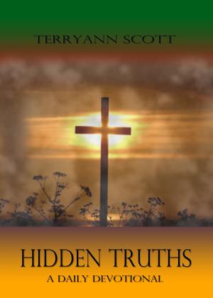 Cover of the book Hidden Truths: Daily Devotional by Harry Kilbride