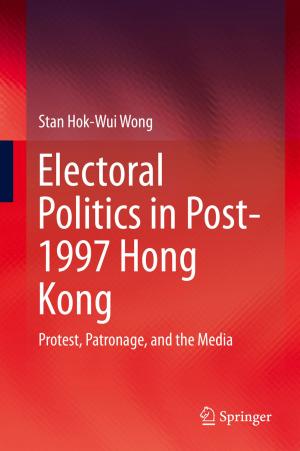 Cover of the book Electoral Politics in Post-1997 Hong Kong by Daniel F. Vukovich