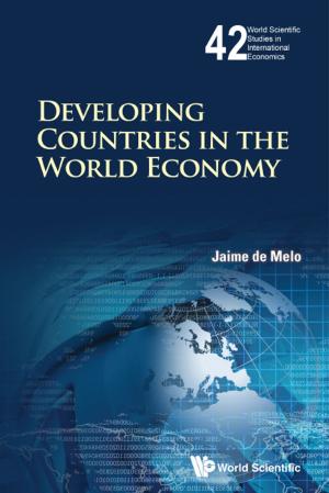Cover of the book Developing Countries in the World Economy by Bashir Ahmad, Sotiris Ntouyas, Jessada Tariboon